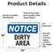 Signmission Dirty Area, 24 in W x Rectangle, Vinyl Decal OS-2PACK-NS-D-1824-L-11029 - alternate 6